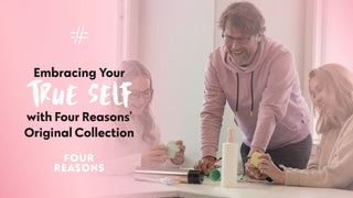 Embracing Your True Self with Four Reasons' Original Collection